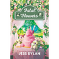 Fatal Flowers: A Flower House Mystery - Paperback