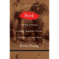 Bunk: The Rise of Hoaxes, Humbug, Plagiarists, Phonies, Post-Facts, and Fake News - Hardcover