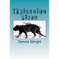 Thylacoleo Lives - Paperback