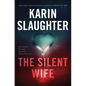 The Silent Wife: A Will Trent Thriller - Hardcover