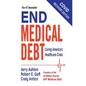 End Medical Debt: Curing America's Healthcare Crisis (Covid recovery edition) - Hardcover