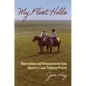 My Flint Hills: Observations and Reminiscences from America's Last Tallgrass Prairie - Hardcover