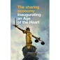 The Sharing Economy: Inaugurating an Age of the Heart - Paperback