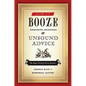 How to Booze: Exquisite Cocktails and Unsound Advice - Paperback