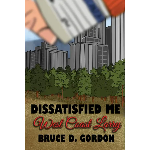 Dissatisfied Me West Coast Larry - Paperback