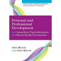 Personal and Professional Development for Counsellors, Psychotherapists and Mental Health Practitioners - Paperback