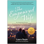 The Empowered Wife, Updated and Expanded Edition: Six Surprising Secrets for Attracting Your Husband's Time, Attention, and Affection - Paperback