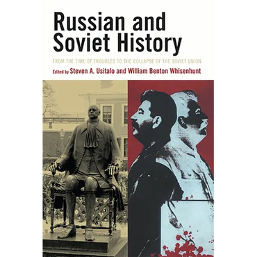 Russian and Soviet History: From the Time of Troubles to the Collapse of the Soviet Union - Paperback
