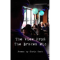 "The View From The Broken Mic" - Paperback