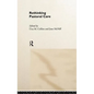 Rethinking Pastoral Care - Hardcover