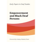 Empowerment and Black Deaf Persons: Volume 1 - Hardcover