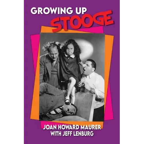 Growing Up Stooge - Hardcover
