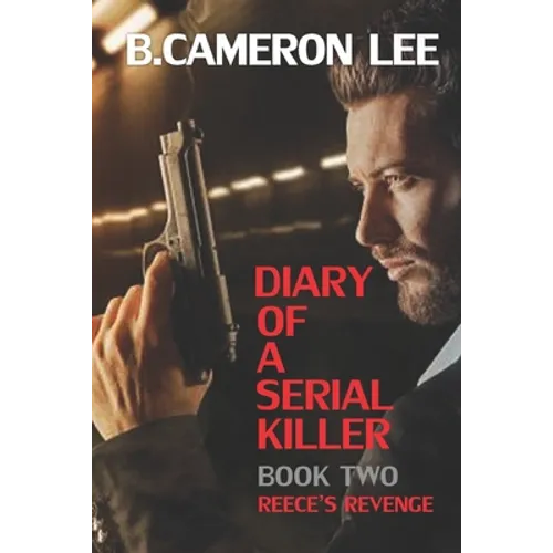 Diary of a Serial Killer 2 - Reece's Revenge - Paperback