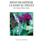 Most Beautiful Classical Pieces for Easy Piano Solo - Paperback