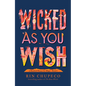 Wicked as You Wish - Hardcover