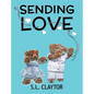 Sending Love - Hardcover