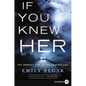 If You Knew Her - Paperback