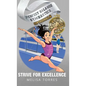 Strive for Excellence - Hardcover