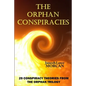 The Orphan Conspiracies: 29 Conspiracy Theories from The Orphan Trilogy - Paperback
