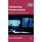 Authoring Performance: The Director in Contemporary Theatre - Hardcover