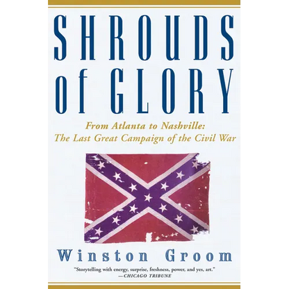 Shrouds of Glory: From Atlanta to Nashville: The Last Great Campaign of the Civil War - Paperback