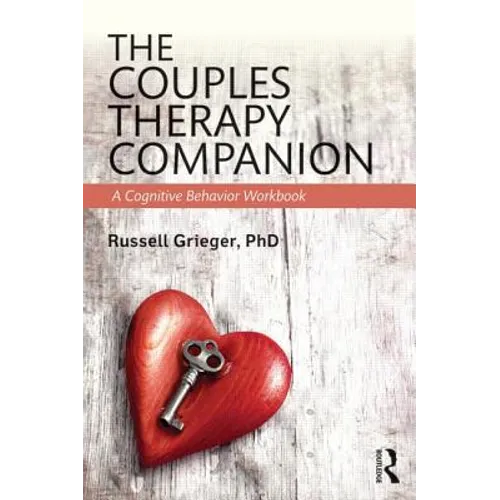 The Couples Therapy Companion: A Cognitive Behavior Workbook - Paperback
