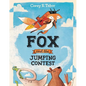 Fox and the Jumping Contest - Hardcover