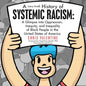 A (Very Brief) History of Systemic Racism: a Glimpse into Oppression, Inequity, and Inequality of Black People in the United States of America - Paperback