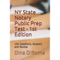 New York State Notary Public Prep Test - 1st Edition: 100 Questions, Answers and Review - Paperback