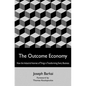 The Outcome Economy: How the Industrial Internet of Things is Transforming Every Business - Paperback