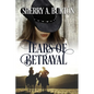 Tears of Betrayal: A Second Chance After Betrayal Romance - Paperback