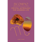 Scorpio: Crystal Astrology for Modern Life - Hardcover