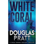 White Coral: A Chase Gordon Tropical Thriller - Paperback