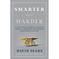 Smarter Not Harder: 17 Navy Seal Maxims to Elevate Critical Thinking and Prosper in Business and Life - Hardcover