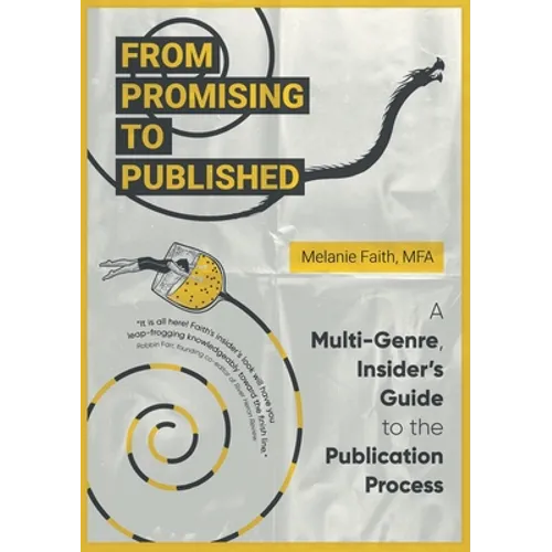 From Promising to Published: A Multi-Genre, Insider's Guide to the Publication Process - Paperback