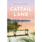 Cattail Lane - Paperback