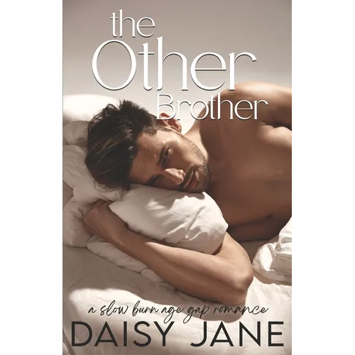 The Other Brother: A Slow Burn Age Gap Romance - Paperback