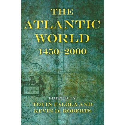 The Atlantic World: 1450a 2000 - Paperback