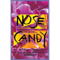 Nose Candy - An Outlaw Entitlement Short Story Anthology Volume 1 - Paperback