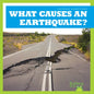 What Causes an Earthquake? - Library Binding
