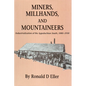 Miners, Millhands, and Mountaineers: Industrialization of the Appalachian South, 1880-1930 - Paperback