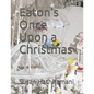 Eaton's Once Upon a Christmas - Paperback