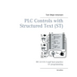 PLC Controls with Structured Text (ST), V3 Monochrome: IEC 61131-3 and best practice ST programming - Paperback