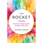 The Rocket Years: How Your Twenties Launch the Rest of Your Life - Hardcover