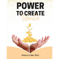 Power to Create Wealth - Paperback