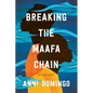 Breaking the Maafa Chain - Hardcover