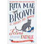 Feline Fatale: A Mrs. Murphy Mystery - Library Binding