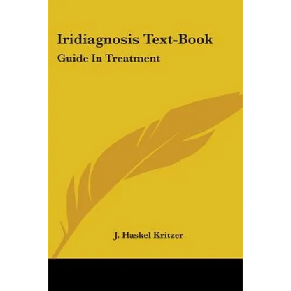 Iridiagnosis Text-Book: Guide In Treatment - Paperback