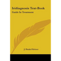 Iridiagnosis Text-Book: Guide In Treatment - Paperback