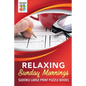 Relaxing Sunday Mornings Sudoku Large Print Puzzle Books - Paperback